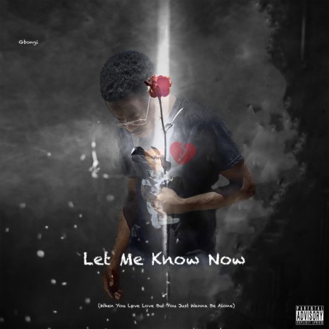 Let Me Know Now | Boomplay Music