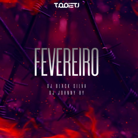 Fevereiro ft. Dj Black Silva | Boomplay Music