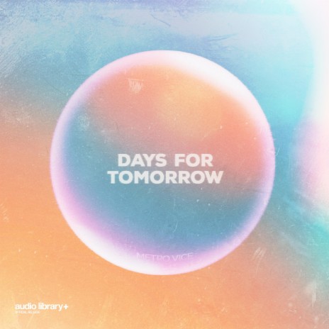 Days For Tomorrow | Boomplay Music