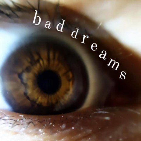 bad dreams