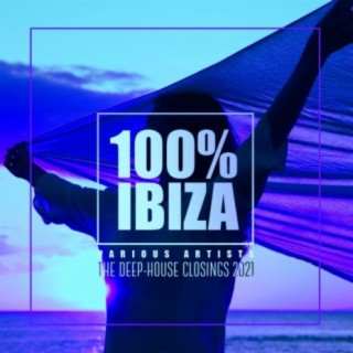 100% Ibiza (The Deep-House Closings 2021)