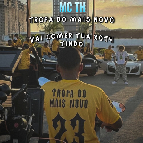 TROPA DO MAIS NOVO VAI COMER TUA X0T4 RINDO ft. Mc Th | Boomplay Music