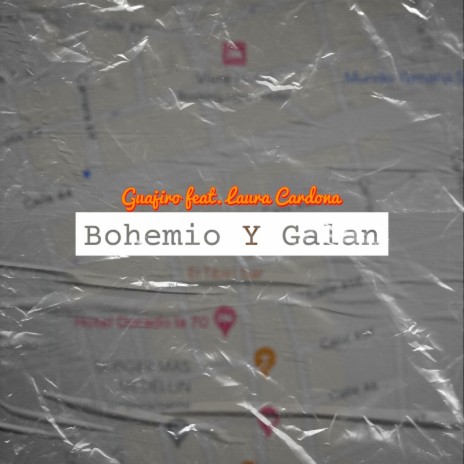 Bohemio Y Galan ft. Laura Cardona | Boomplay Music