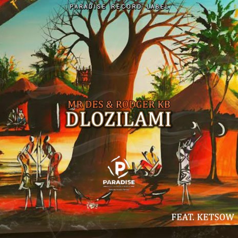 Dlozilami(Amapiano) ft. RODGER KB & KETSOW