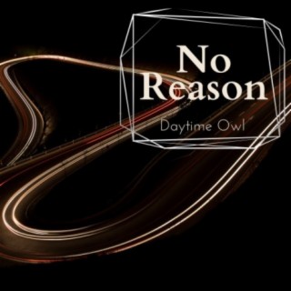 No Reason