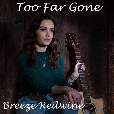 Too Far Gone | Boomplay Music