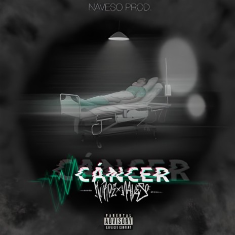 Cáncer ft. Naveso | Boomplay Music