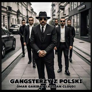 Gangsterzy z Polski lyrics | Boomplay Music