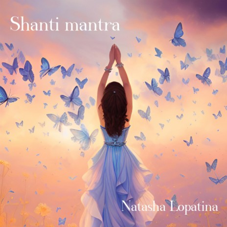 Shanti mantra (2023)