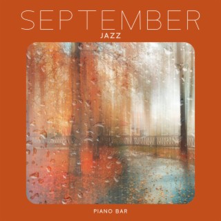 September Jazz: Positive Mood Piano Bar