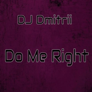 Do Me Right