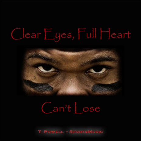 Clear Eyes, Full Heart (Can't Lose) | Boomplay Music