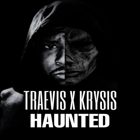 Haunted ft. Krysis | Boomplay Music