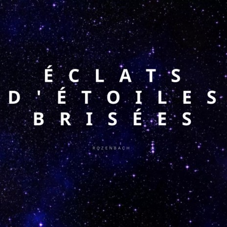 Éclats d'étoiles brisées | Boomplay Music