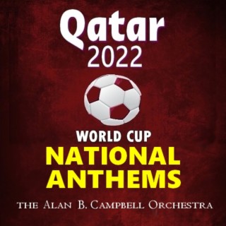 Qatar 2022 World Cup National Anthems