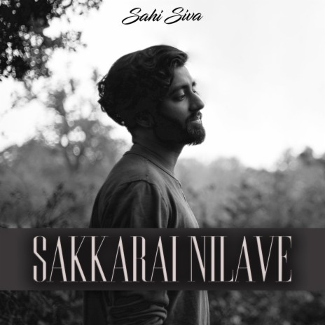 Sakkarai Nilave | Boomplay Music