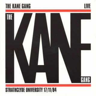 The Kane Gang Live at Strathclyde University 17/11/84