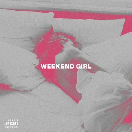 WEEKEND GIRL | Boomplay Music