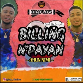 Billing Npayan | Ahun Nimi lyrics | Boomplay Music