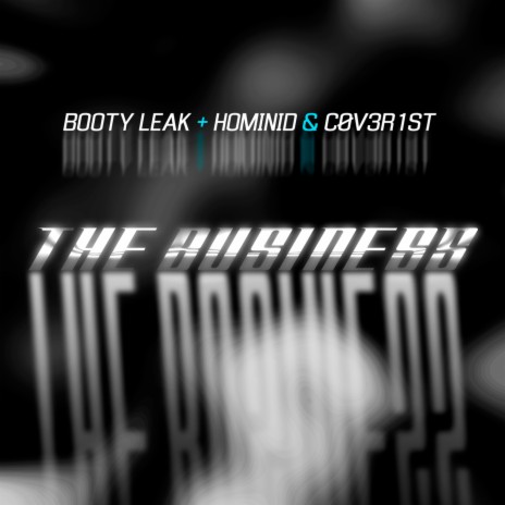 The Business ft. HOMINID & CØV3R1st | Boomplay Music