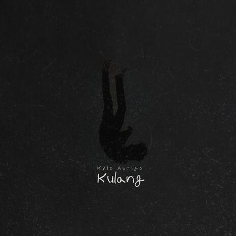 Kulang | Boomplay Music