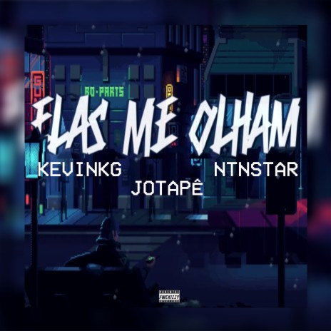 Elas Me Olham ft. Ntn$tar & Kevin KG | Boomplay Music