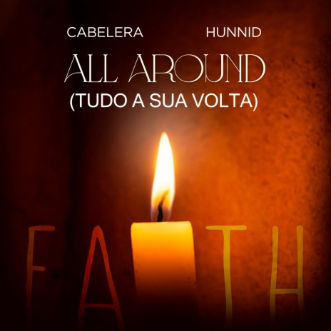 All Around (Tudo A Sua Volta) ft. Hunnid | Boomplay Music