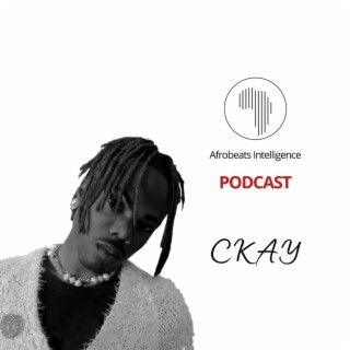 #S2E3: CKay — Man, Music, Emotions