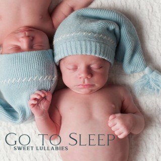 Go to Sleep (Sweet Lullabies)