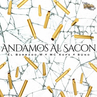 Andamos Al Sacon ft. Mc Kope & 8Uno lyrics | Boomplay Music