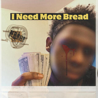 I Need More Bread