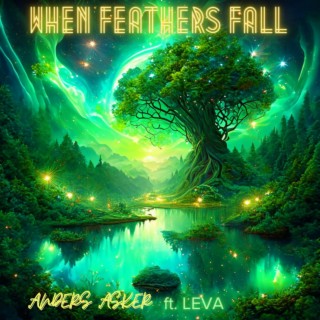 When feathers fall ft. LEVA lyrics | Boomplay Music