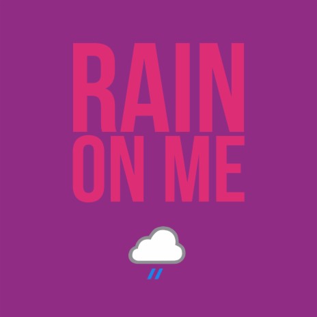 Rain on Me (Acoustic) | Boomplay Music