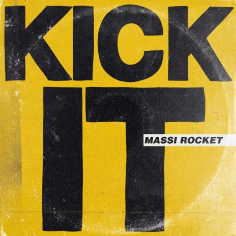 KICK IT | Boomplay Music