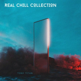 REAL CHILL COLLECTION