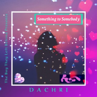 Something To Somebody