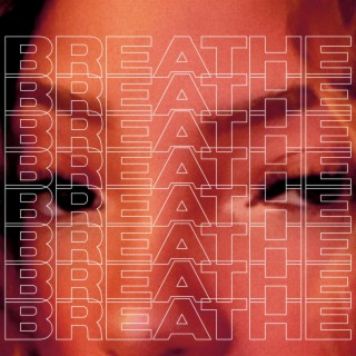 Breathe lyrics | Boomplay Music