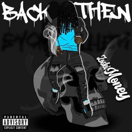 Back Then | Boomplay Music