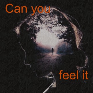 Can you feel it