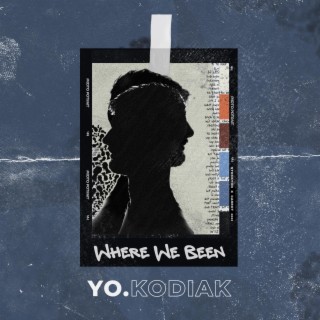 Where We Been lyrics | Boomplay Music