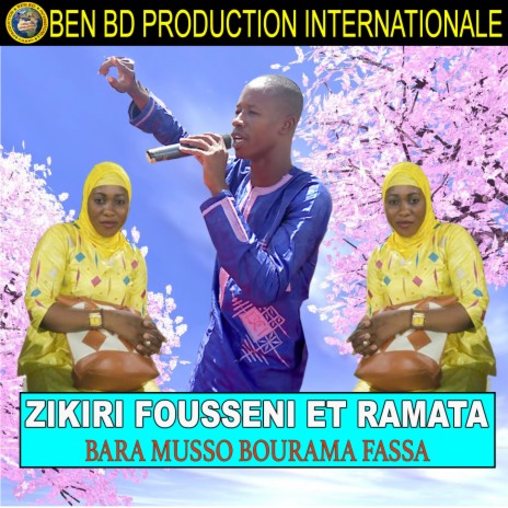 Bara Musso Bourama Fassa ft. Zikiri Ramata | Boomplay Music