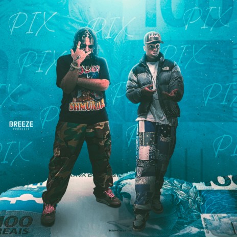 Pix ft. abbot & BREEZE | Boomplay Music