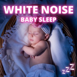 White Noise Baby Sleep (8 Hours, No Fade, Loopable)