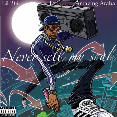Never sell my soul ft. Amazing Araba | Boomplay Music