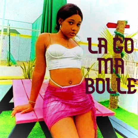 La Go Ma Bollè | Boomplay Music