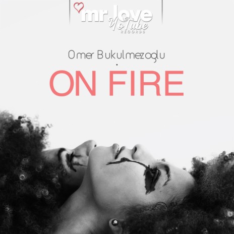 On Fire | Boomplay Music