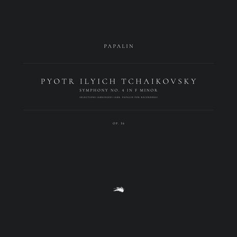 Symphony No. 4 in F Minor, Op. 36: Selections: 2. Andantino in modo di Canzona (Abridged) (Arr. Papalin for Recorders) ft. Papalin | Boomplay Music