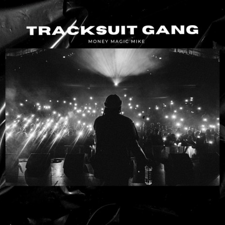 Tracksuit Gang | Boomplay Music