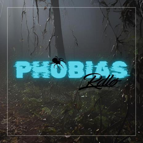 Phobias | Boomplay Music