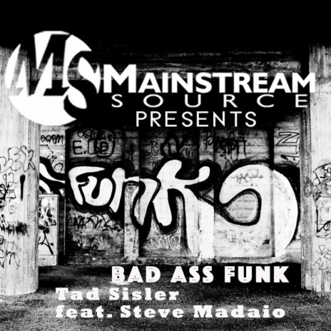 Bad Ass Funk (feat. Steve Madaio) | Boomplay Music